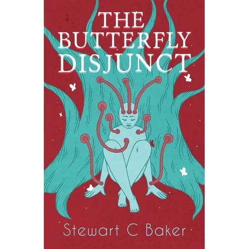 The Butterfly Disjunct: And Other Stories - Paperback