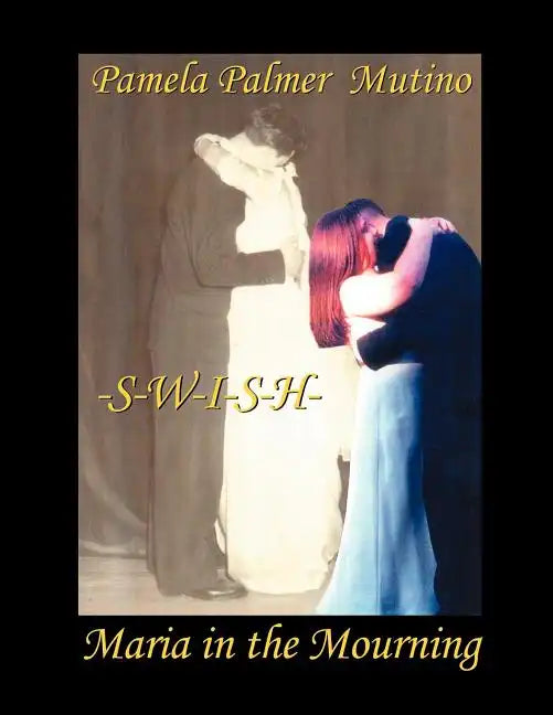 Swish: Maria in the Mourning - Paperback