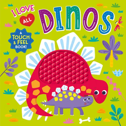 I Love All Dinos (Touch & Feel Board Book) - Board Book