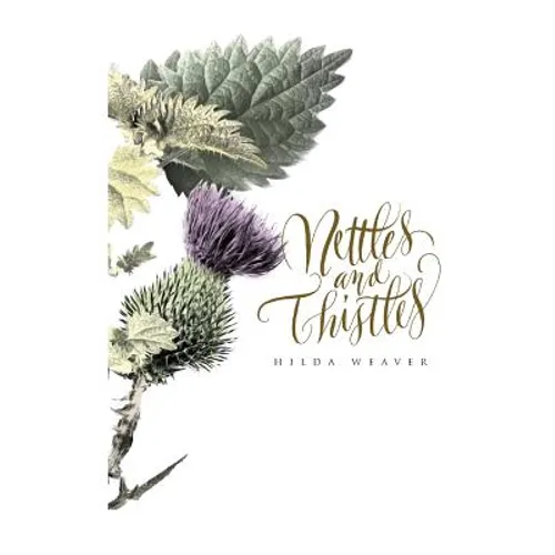 Nettles and Thistles - Paperback