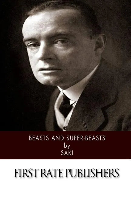 Beasts and Super-Beasts - Paperback