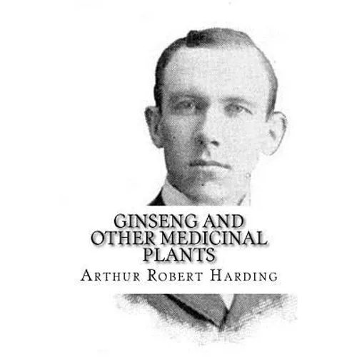 Ginseng and Other Medicinal Plants - Paperback