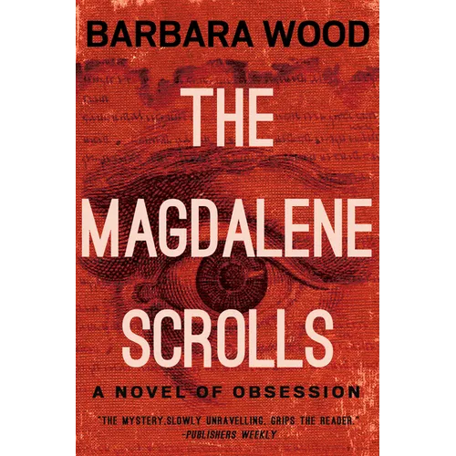 The Magdalene Scrolls - Hardcover