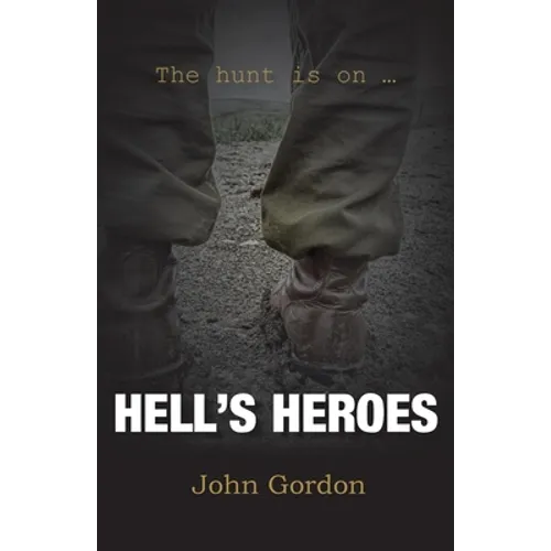 Hell's Heroes: The Hunt Is On - Paperback