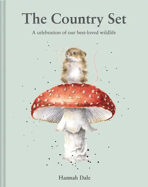 The Country Set: A Celebration of Our Best-Loved Wildlife - Hardcover