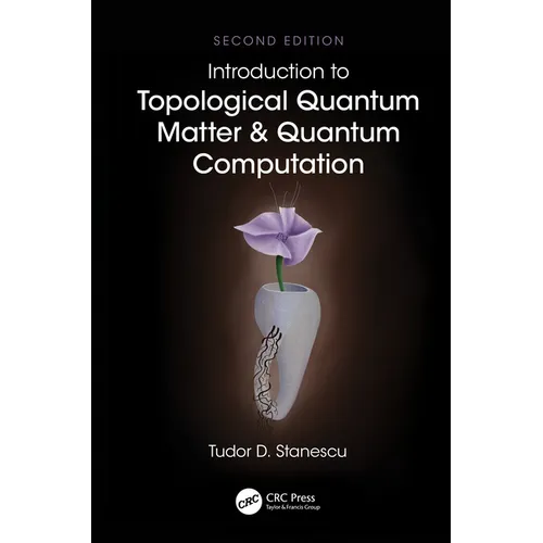 Introduction to Topological Quantum Matter & Quantum Computation - Hardcover
