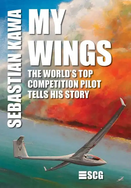 My Wings: The world's top competition pilot tells his story. - Paperback