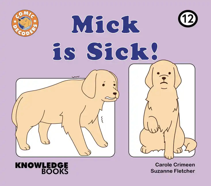 Mick Is Sick!: Book 12 - Paperback