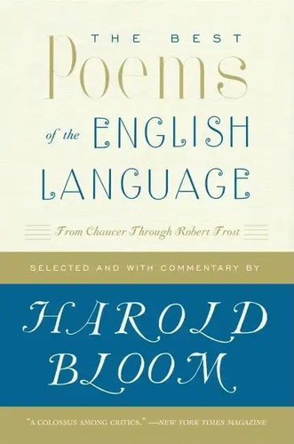 The Best Poems of the English Language: From Chaucer Through Robert Frost - Paperback