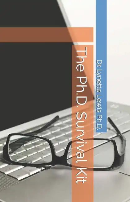 The Ph.D. Survival Kit - Paperback