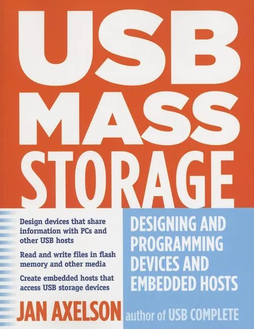USB Mass Storage: Designing and Programming Devices and Embedded Hosts - Paperback