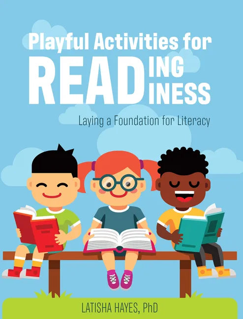 Playful Activities for Reading Readiness: Laying a Foundation for Literacy - Paperback