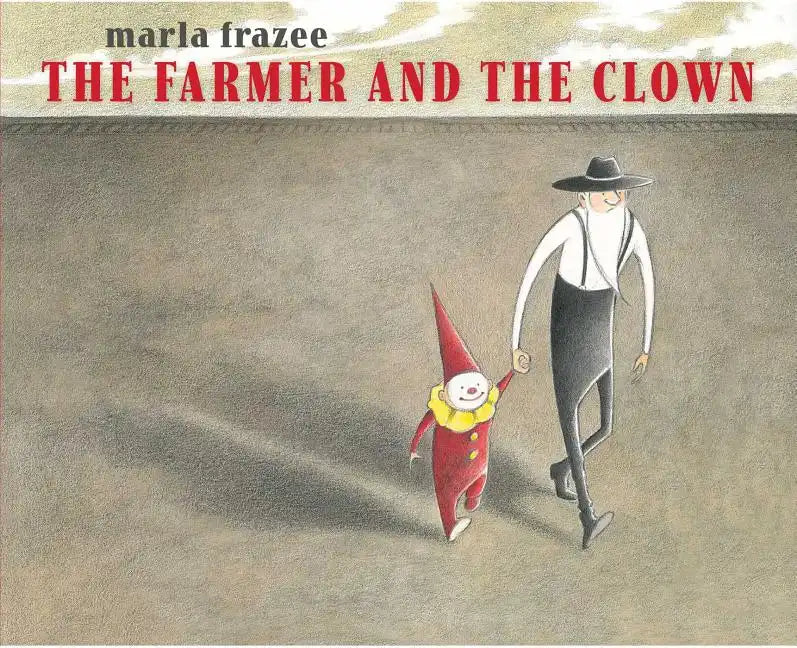 The Farmer and the Clown - Hardcover