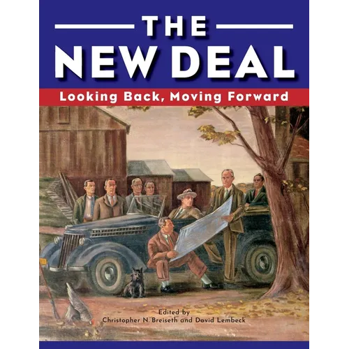 The New Deal: Looking Back, Moving Forward - Paperback