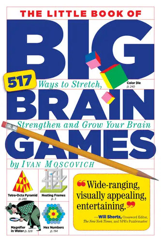 The Little Book of Big Brain Games: 517 Ways to Stretch, Strengthen and Grow Your Brain - Paperback