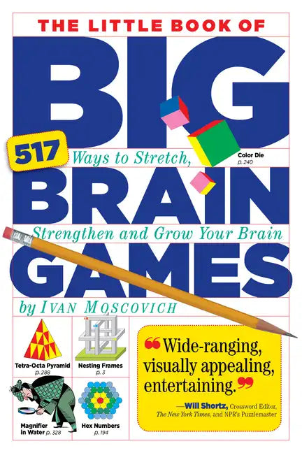 The Little Book of Big Brain Games: 517 Ways to Stretch, Strengthen and Grow Your Brain - Paperback
