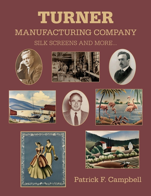 Turner Manufacturing Company Silk Screens and More ... - Paperback