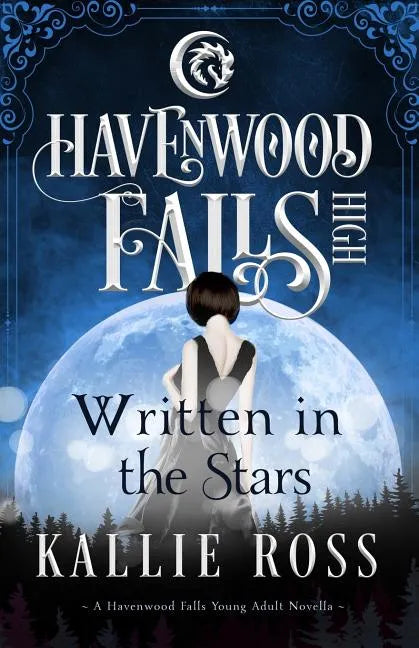 Written in the Stars: A Havenwood Falls High Novella - Paperback