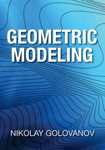 Geometric Modeling: The Mathematics of Shapes - Paperback