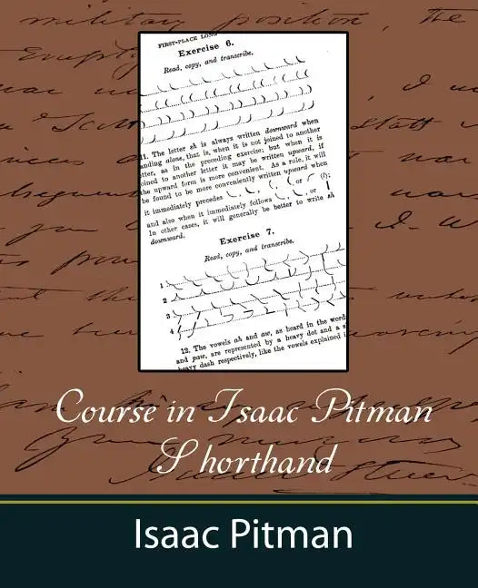 Course in Isaac Pitman Shorthand - Paperback