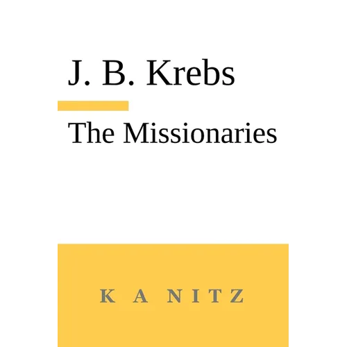The Missionaries: The Path to the Teaching Profession of Christianity - Paperback