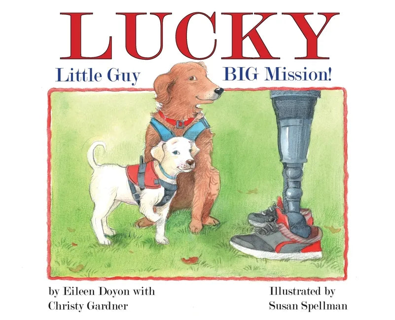 Lucky: Little Guy, BIG Mission - Hardcover