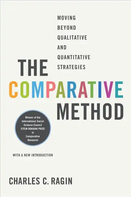 The Comparative Method: Moving Beyond Qualitative and Quantitative Strategies - Paperback
