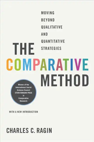 The Comparative Method: Moving Beyond Qualitative and Quantitative Strategies - Paperback