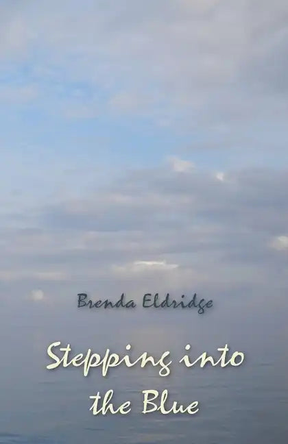 Stepping into the Blue - Paperback