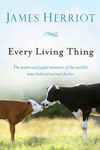 Every Living Thing: The Warm and Joyful Memoirs of the World's Most Beloved Animal Doctor - Paperback