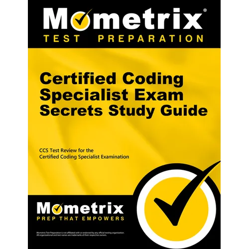 Certified Coding Specialist Exam Secrets Study Guide: CCS Review and Practice Test for the Ahima Certified Coding Specialist Examination - Paperback