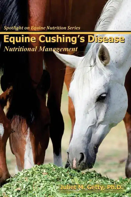 Equine Cushing's Disease: Nutritional Management - Paperback