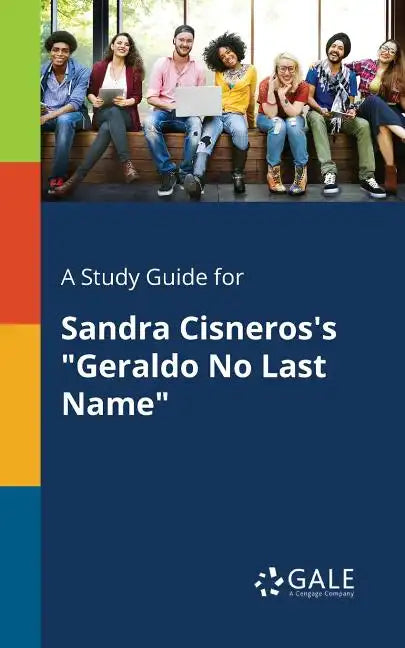 A Study Guide for Sandra Cisneros's 