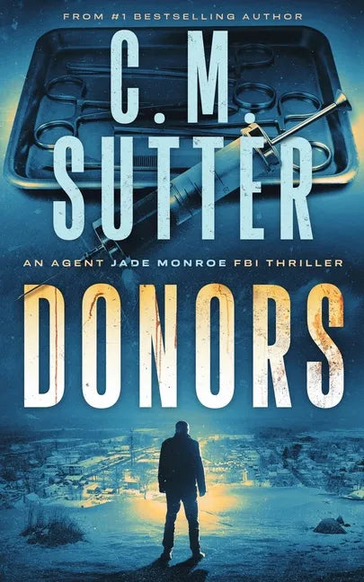 Donors: An Agent Jade Monroe FBI Thriller - Paperback