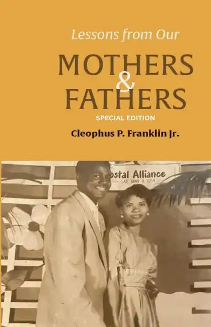 Lessons from Our Mothers and Fathers - Paperback