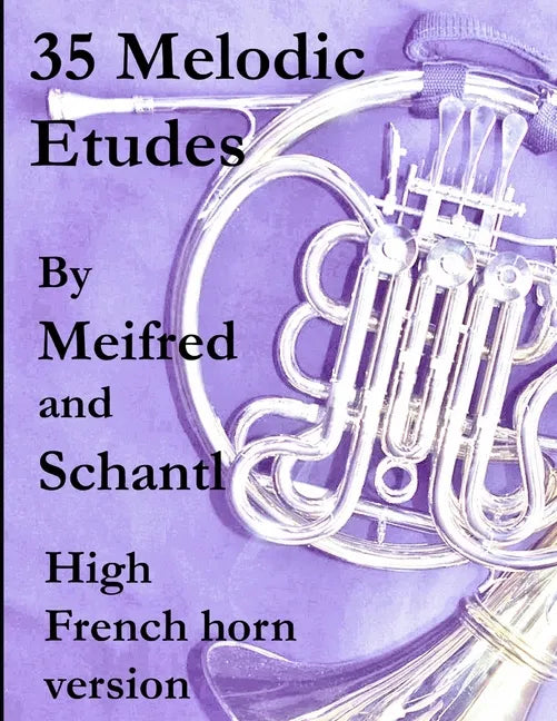 35 Melodic Etudes, High French Horn Version - Paperback