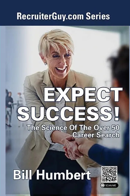 Expect Success!: The Science of the Over 50 Career Search - Paperback