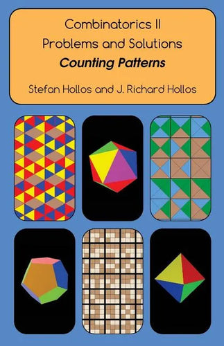 Combinatorics II Problems and Solutions: Counting Patterns - Paperback