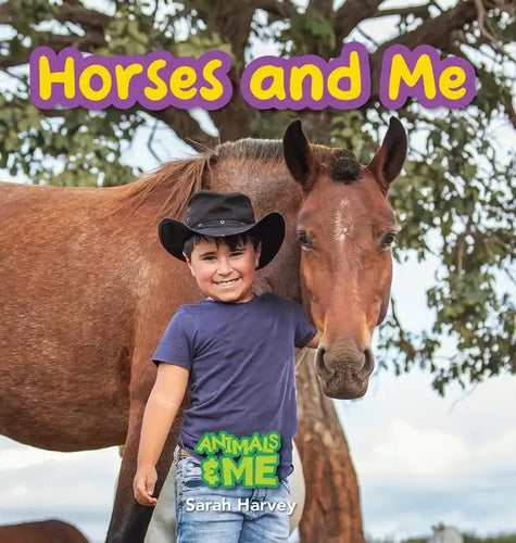Horses and Me: Animals and Me - Hardcover