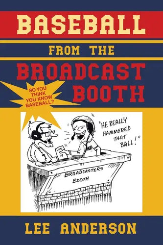 Baseball from the Broadcast Booth: So You Think You Know Baseball? - Paperback