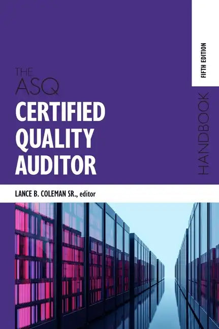 The ASQ Certified Quality Auditor Handbook - Hardcover