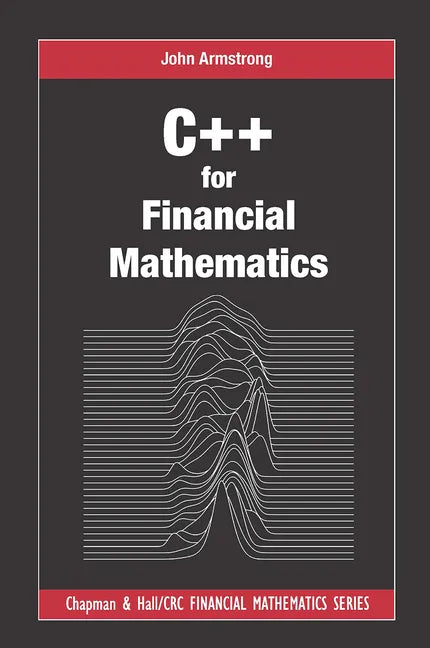 C++ for Financial Mathematics - Paperback
