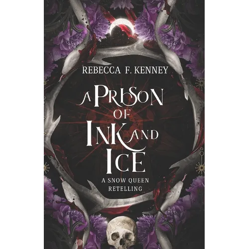 A Prison of Ink and Ice: A Snow Queen Retelling - Paperback