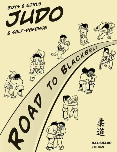 Boys & Girls Judo & Self-Defense: Road to Blackbelt - Paperback