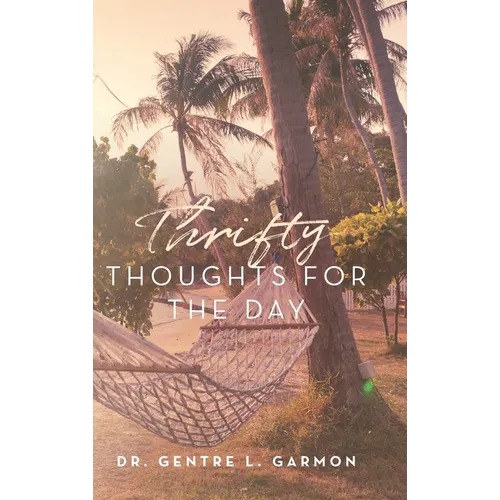 Thrifty Thoughts For The Day - Hardcover