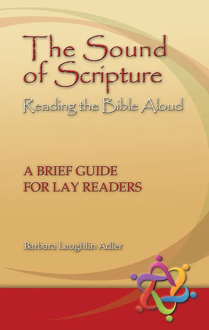 The Sound of Scripture: Reading the Bible Aloud - A Brief Guide for Lay Readers - Paperback