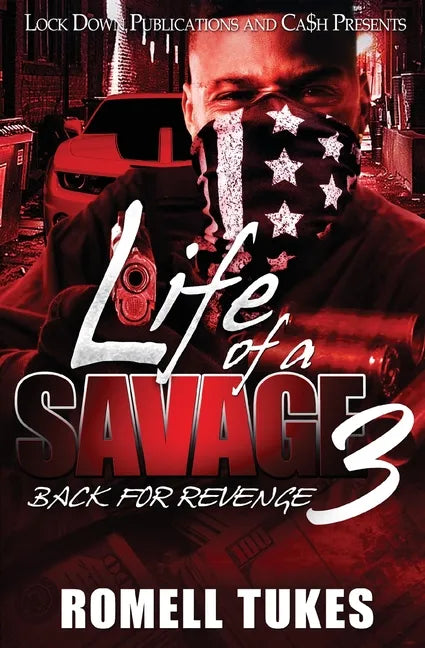Life of a Savage 3: Back for Revenge - Paperback