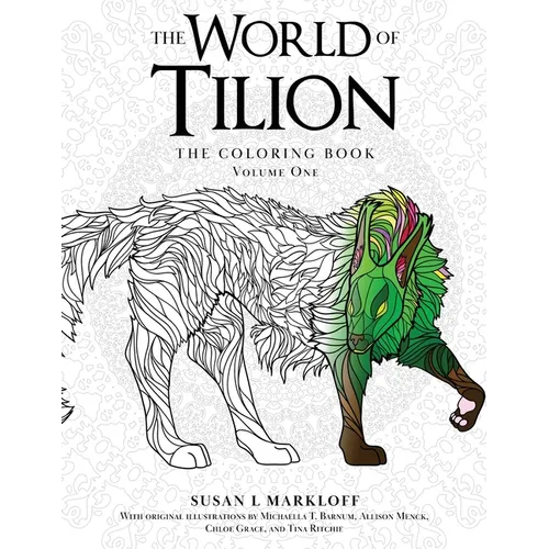 The World of Tilion: The Coloring Book Volume One - Paperback