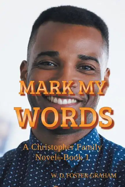 Mark My Words: A Christopher Family Novel Book 1 - Paperback