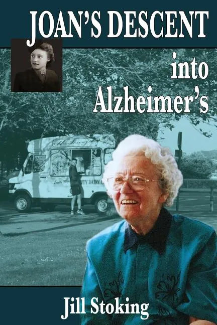 Joan's Descent into Alzheimer's - Paperback